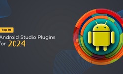 Revolutionize Your Android App Development in 2024: The Ultimate Guide to Top 10 Android Studio Plugins