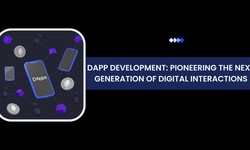 Dapp Development: Pioneering the Next Generation of Digital Interactions