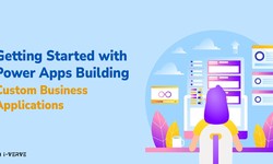 Getting Started with Power Apps: Building Custom Business Applications