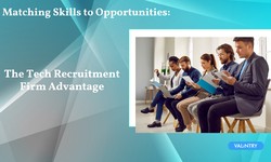 Matching Skills to Opportunities: The Tech Recruitment Firm Advantage