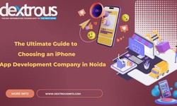 The Ultimate Guide to Choosing an iPhone App Development Company in Noida