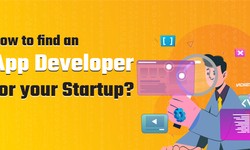 How to Find an App Developer for your Startup?