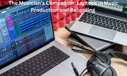 The Musician's Companion: Laptops in Music Production and Recording