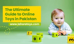Unlocking Joy: Where to Buy Toys in Pakistan for Unmatched Fun