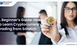 A Beginner's Guide: How to Learn Cryptocurrency Trading from Scratch