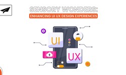 Sensory Wonders: Enhancing UI UX Design Experiences
