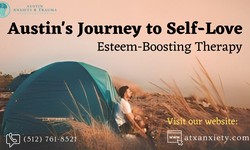 Austin's Journey to Self-Love: Esteem-Boosting Therapy
