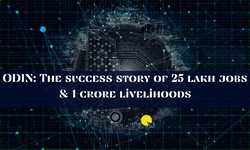 ODIN: The success story of 25 lakh jobs & 1-crore livelihoods