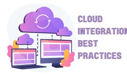 Unlocking Seamless Efficiency: Cloud Integration Best Practices