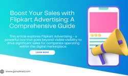 Boost Your Sales with Flipkart Advertising: A Comprehensive Guide