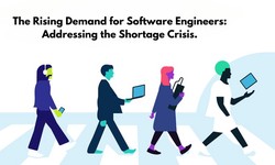 The Rising Demand for Software Engineers: Addressing the Shortage Crisis.