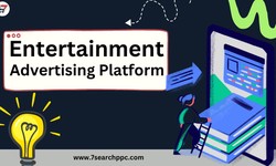 Why 7Search PPC is the Best Choice for Entertainment Marketing?