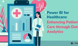 Power BI for Healthcare: Enhancing Patient Care through Data Analytics