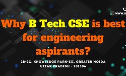 Why b Tech CSE is best for Engineering Aspirants?