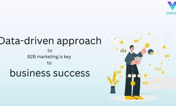 A data-driven approach to B2B marketing is key to business success