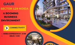 Gaur Sector 129 Noida – A Great Place to Invest Commercial