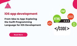 From Idea to App: Exploring the Swift Programming Language for iOS Development