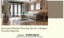 Laminate Wooden Flooring Tips for a Budget-Friendly Upgrade