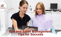 Spa and Salon Management Tips for Success in 2024
