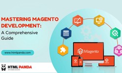 Mastering Magento Development: A Comprehensive Guide