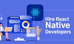 The Complete Guide to Hiring React Native Developers
