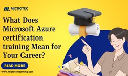 What Does Microsoft Azure certification training Mean for Your Career?