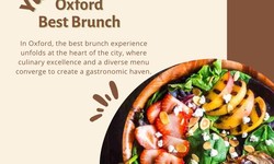 Brunch Bliss in Oxford: Unveiling the Best Breakfast at Oxford Brunch Bar
