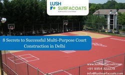 8 Secrets to Successful Multi-Purpose Court Construction in Delhi
