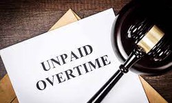 The Role of Unpaid Overtime Lawyers: When and How to Seek Legal Assistance
