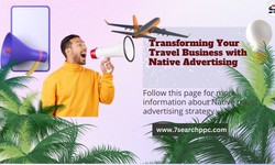 Transforming Your Travel Business with Native Advertising