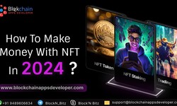 How to make money with NFT in 2024?