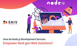 How do Node JS Development Services Empower Next-gen Web Solutions?