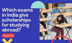 Which exams in India give scholarships for studying abroad?