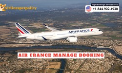 Air France Manage Booking | Policy | Fee | Process