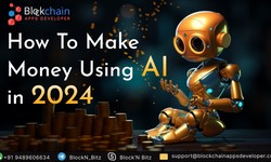 How to Make Money Using AI in 2024?