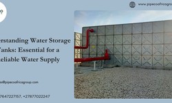 Understanding Water Storage Tanks: Essential for a Reliable Water Supply