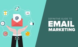 The Ultimate Guide to Choosing the Right Email Marketing System for Your Business