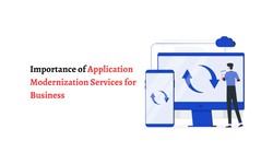 Importance of Application Modernization Services for Business
