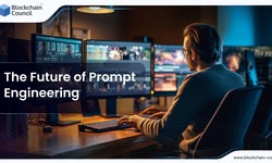 The Future of Prompt Engineering