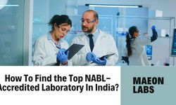 How To Find the Top NABL-Accredited Laboratory In India?