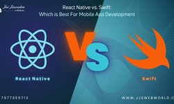 React Native vs Swift: Which is Best For Mobile App Development