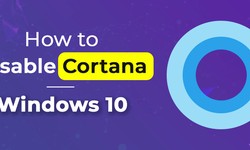 Taking Control: A Comprehensive Guide to Disabling or Fixing Cortana on Windows 10
