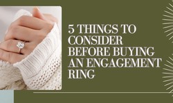 5 Things to Consider Before Buying an Engagement Ring