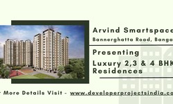 Arvind Smartspaces Bannerghatta Road - Where Luxury Residences Define Elevated Living in Bangalore
