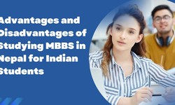 Advantages and Disadvantages of Studying MBBS in Nepal for Indian Students