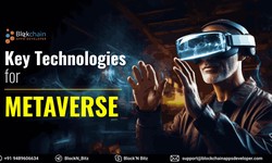 Key Technologies For The Metaverse