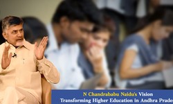 N Chandrababu Naidu's Vision: Transforming Higher Education in Andhra Pradesh