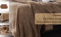 Choosing the Perfect Sherpa Fleece Blanket from Zarf