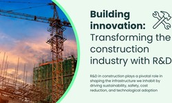 Understanding the role of R&D in the construction industry