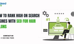 How to Rank High on Search Engines with SEO for Hair Salons